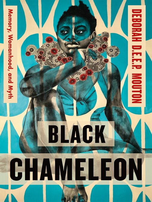 Title details for Black Chameleon by Deborah D.E.E.P. Mouton - Wait list